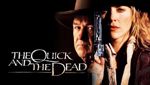 The Quick And The Dead