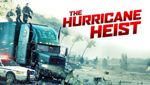 The Hurricane Heist