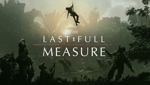 The Last Full Measure