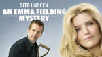 Site Unseen: An Emma Fielding Mystery