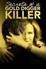 Secrets Of A Gold Digger Killer